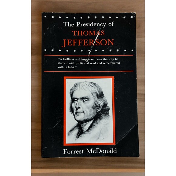 Forrest McDonald The Presidency of Thomas Jefferson by Forrest McDonald 1976 - Picture 1 of 3